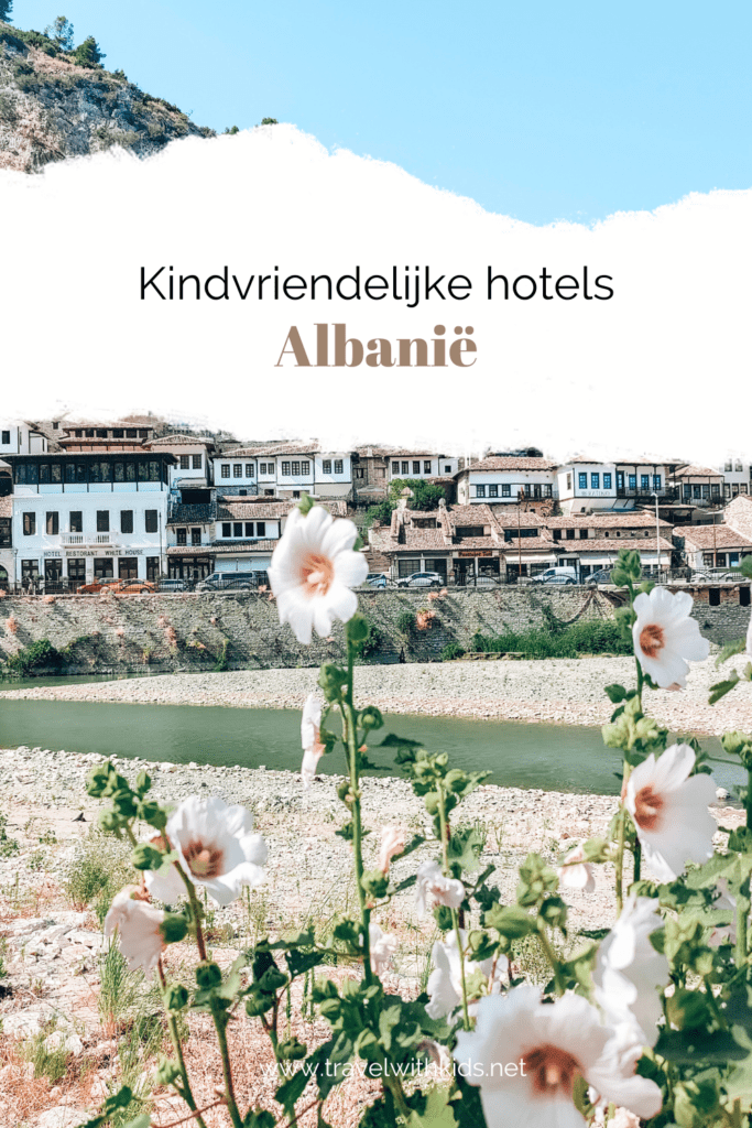 Kindvriendelijke hotels Albanië