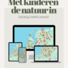 Google Maps Kaart - met kinderen de natuur in