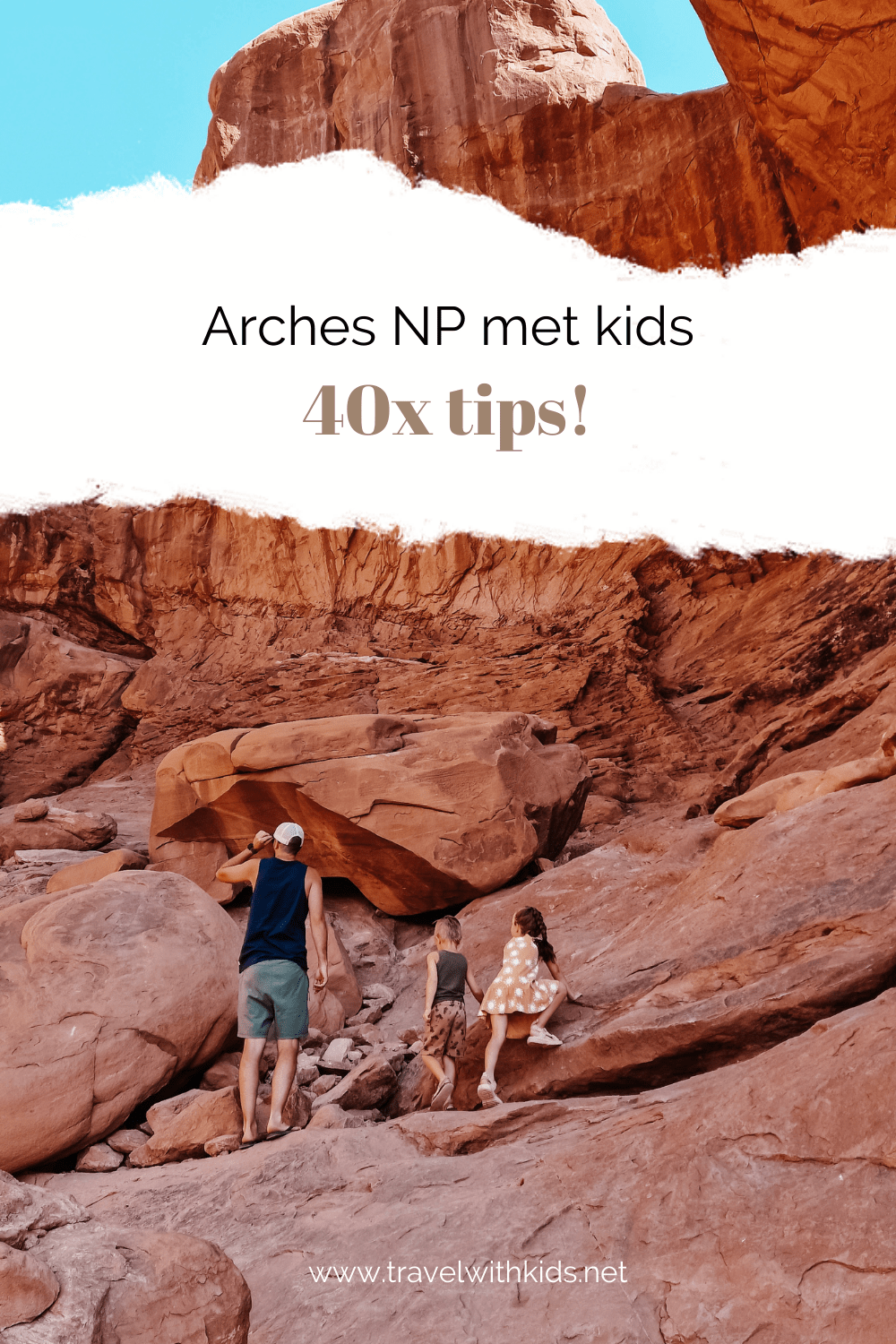 Arches National Park met kinderen